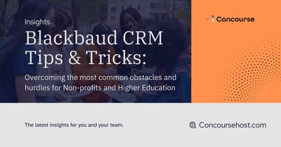 Blackbaud CRM: Overcoming Issues & Maximizing Your Investment Guide